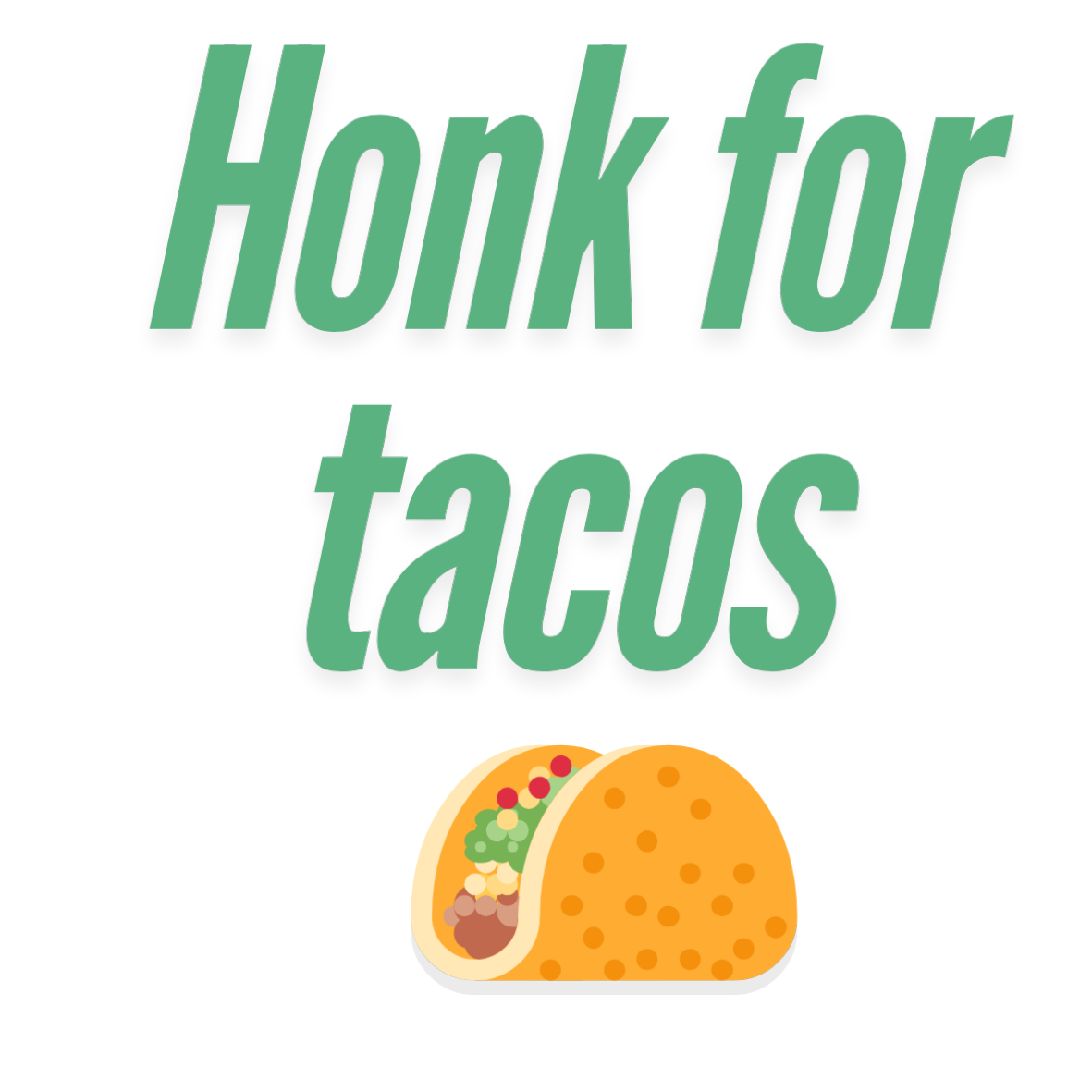Honk For Tacos Vinyl Decal Car Sticker